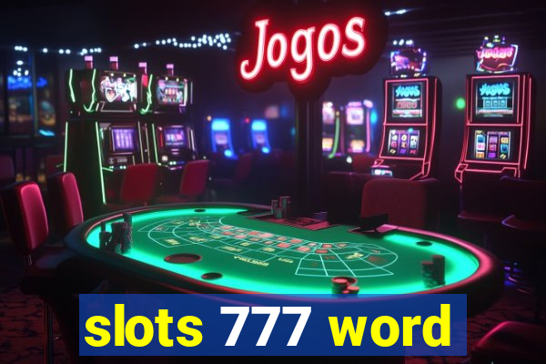 slots 777 word